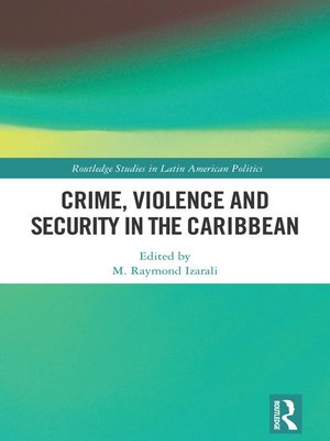 cover image of Crime, Violence and Security in the Caribbean